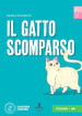 Il gatto scomparso. Letture graduate di italiano per stranieri. Livello A1